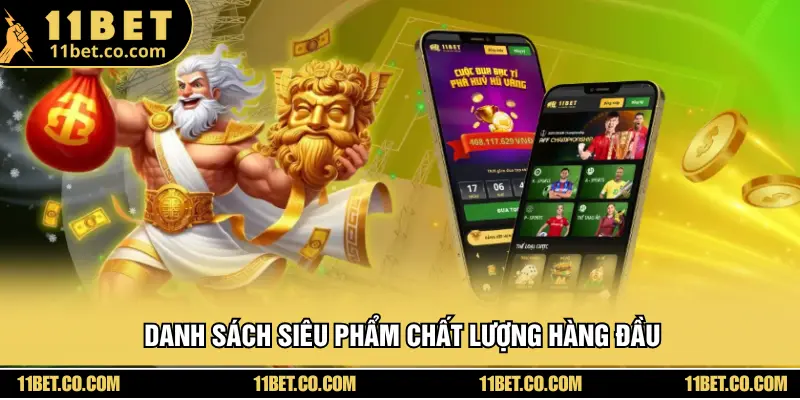 Gọi tên top trò chơi hấp dẫn chỉ có tại 11 BET 