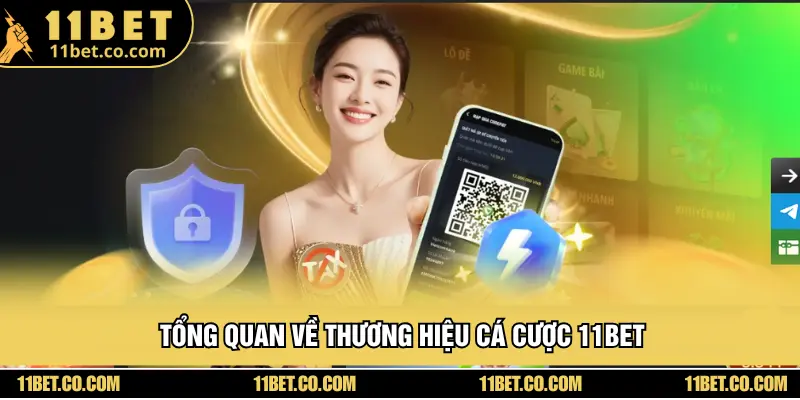 Khái quát chung về 11BET